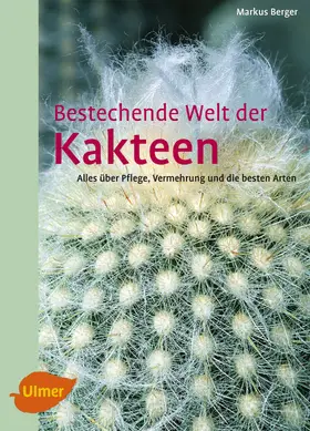 Berger | Bestechende Welt der Kakteen | Buch | 978-3-8001-6725-8 | www.sack.de