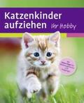 Evans |  Katzenkinder aufziehen | Buch |  Sack Fachmedien