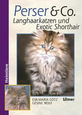 Götz / Wolf |  Perser und Co. Langhaarkatzen und Exotic Shorthair | Buch |  Sack Fachmedien
