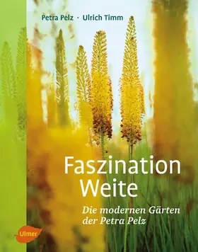Pelz / Timm |  Faszination Weite | Buch |  Sack Fachmedien