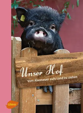 Reiner |  Unser Hof | Buch |  Sack Fachmedien