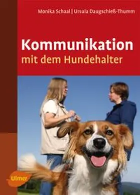 Schaal / Daugschieß-Thumm |  Kommunikation mit dem Hundehalter | eBook | Sack Fachmedien