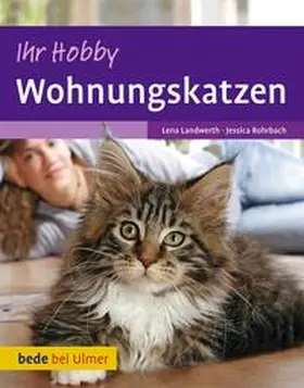 Landwerth / Rohrbach |  Ihr Hobby Wohnungskatzen | eBook | Sack Fachmedien