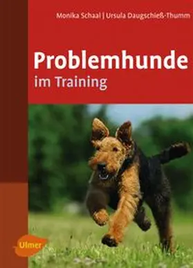 Schaal / Daugschieß-Thumm |  Problemhunde im Training | eBook | Sack Fachmedien
