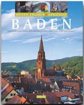Schulte-Kellinghaus / Spiegelhalter / Stechl |  Baden - Reisen, Erleben & Genießen | Buch |  Sack Fachmedien