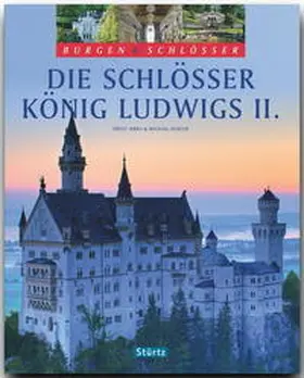 Kühler |  Die Schlösser König Ludwigs II. | Buch |  Sack Fachmedien