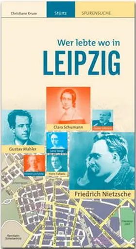 Kruse | Wer lebte wo in Leipzig | Buch | 978-3-8003-1997-8 | www.sack.de
