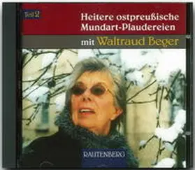 Beger |  Heitere ostpreussische Mundartplaudereien | Sonstiges |  Sack Fachmedien