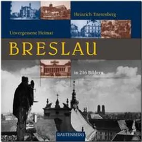 Trierenberg | BRESLAU - Unvergessene Heimat | Buch | 978-3-8003-3175-8 | www.sack.de