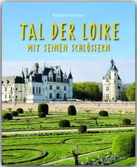 Drouve |  Reise durch das Tal der Loire mit seinen Schlössern | Buch |  Sack Fachmedien