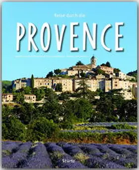 Wennerhold / Schulte-Kellinghaus |  Reise durch die Provence | Buch |  Sack Fachmedien