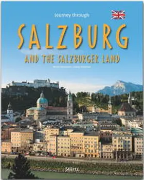 Schwikart |  Journey through SALZBURG and the SALZBURGER LAND - Reise durch SALZBURG und das Salzburger Land | Buch |  Sack Fachmedien