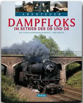 Paulitz |  Dampfloks im Betrieb der DB und DR | Buch |  Sack Fachmedien