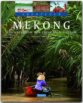 Weigt |  Abenteuer Mekong | Buch |  Sack Fachmedien