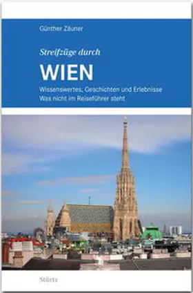 Zäuner | Streifzüge durch WIEN | Buch | 978-3-8003-4762-9 | www.sack.de
