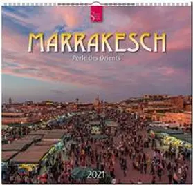  Marrakesch 2021 - Perle des Orients | Sonstiges |  Sack Fachmedien
