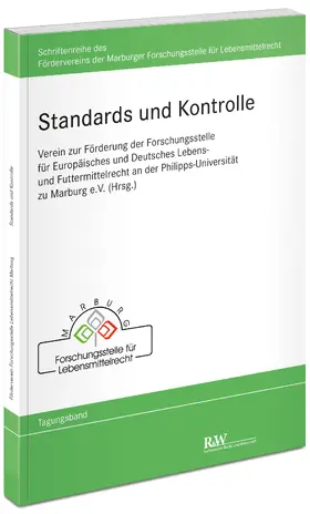 Verein zur Förderung der Forschungsstelle für Europäisches und Deutsches Lebens- und Futtermittelrecht an der Philipps-Universität zu Marburg e.V. | Standards und Kontrolle | Buch | 978-3-8005-0000-0 | sack.de