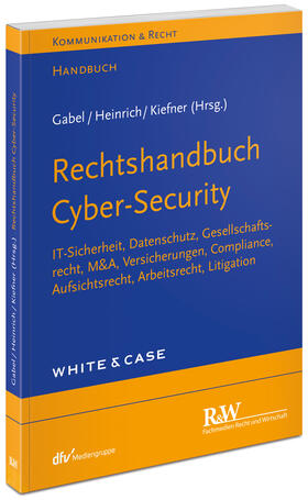 Gabel / Heinrich / Kiefner |  Rechtshandbuch Cyber-Security | Buch |  Sack Fachmedien