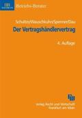 Schultze / Wauschkuhn / Spenner |  Der Vertragshändlervertrag | Buch |  Sack Fachmedien