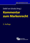 Schultz |  Kommentar zum Markenrecht | Buch |  Sack Fachmedien