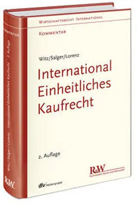 Witz / Salger / Lorenz |  International Einheitliches Kaufrecht | Buch |  Sack Fachmedien