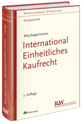 Witz / Salger / Lorenz | International Einheitliches Kaufrecht | Buch | 978-3-8005-1538-7 | sack.de
