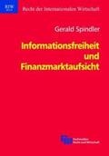 Spindler |  Informationsfreiheit und Finanzmarktaufsicht | Buch |  Sack Fachmedien
