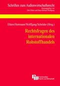 Ehlers / Herrmann / Wolffgang |  Rechtsfragen des internationalen Rohstoffhandels | Buch |  Sack Fachmedien