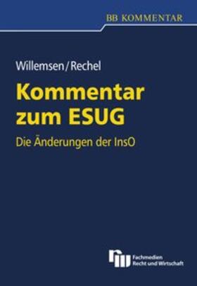 Willemsen / Rechel | Kommentar zum ESUG | Buch | 978-3-8005-1565-3 | sack.de