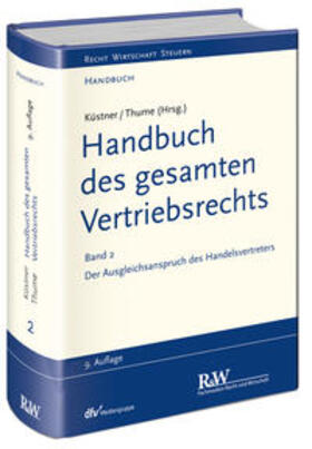 Küstner / Thume | Küstner, W: Handbuch des gesamten Vertriebsrechts, Band 2: | Buch | 978-3-8005-1577-6 | sack.de