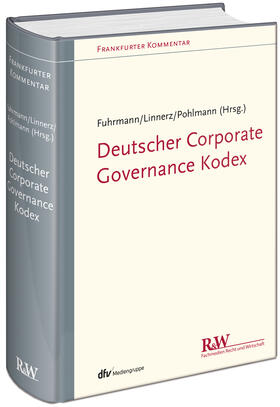 Fuhrmann / Linnerz / Pohlmann | Deutscher Corporate Governance Kodex | Buch | 978-3-8005-1579-0 | sack.de