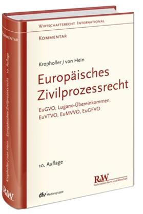 Hein / Kropholler † | Europäisches Zivilprozessrecht | Buch | 978-3-8005-1590-5 | sack.de