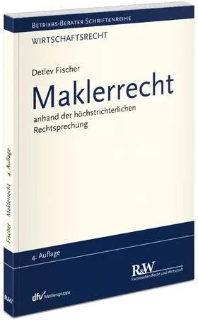 Fischer | Maklerrecht | Buch | 978-3-8005-1656-8 | sack.de