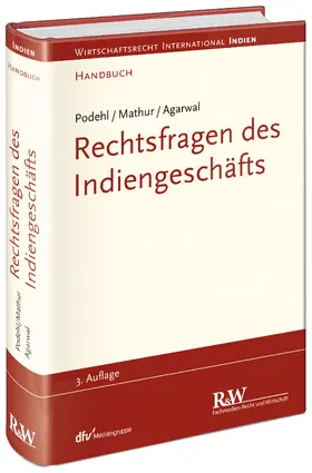 Podehl / Mathur / Agarwal | Rechtsfragen des Indiengeschäfts | Buch | 978-3-8005-1657-5 | sack.de