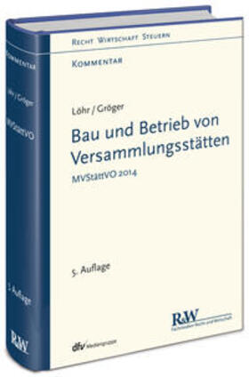Löhr / Gröger | Bau und Betrieb von Versammlungsstätten | Buch | 978-3-8005-1688-9 | sack.de