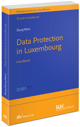Dury / Kerz | Data Protection in Luxembourg | Buch | 978-3-8005-1695-7 | sack.de