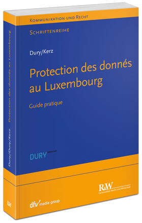 Dury / Kerz | Protection des donnés au Luxembourg | Buch | 978-3-8005-1696-4 | sack.de