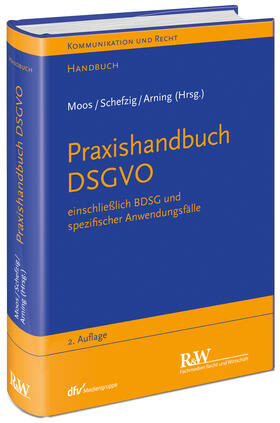 Moos / Schefzig / Arning | Praxishandbuch DSGVO | Buch | 978-3-8005-1728-2 | sack.de