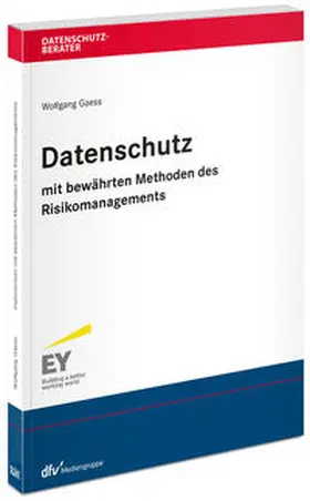 Gaess |  Datenschutz mit bewährten Methoden des Risikomanagements | Buch |  Sack Fachmedien