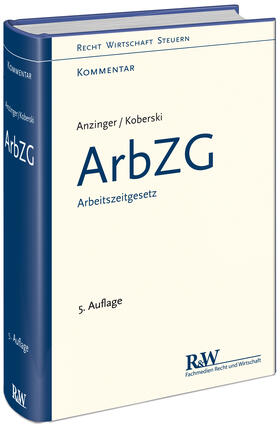 Anzinger / Koberski | ArbZG - Arbeitszeitgesetz | Buch | 978-3-8005-1736-7 | sack.de