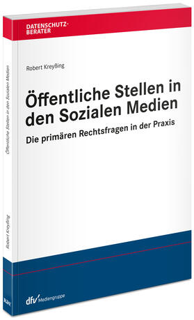 Kreyßing | Kreyßing, R: Öffentliche Stelle in den Sozialen Medien | Buch | 978-3-8005-1740-4 | sack.de