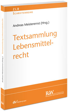 Meisterernst | Textsammlung Lebensmittelrecht | Buch | 978-3-8005-1745-9 | sack.de
