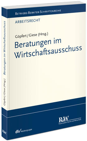 Göpfert / Giese | Göpfert, B: Beratungen im Wirtschaftsausschuss | Buch | 978-3-8005-1750-3 | sack.de