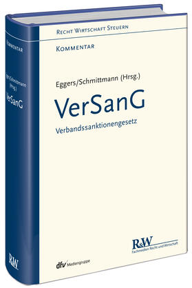 Eggers / Schmittmann |  VerSanG - Verbandssanktionengesetz | Buch |  Sack Fachmedien