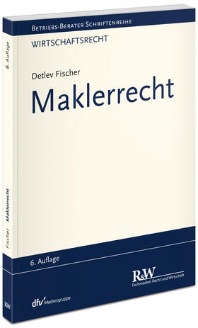 Fischer | Fischer, D: Maklerrecht | Buch | 978-3-8005-1759-6 | sack.de
