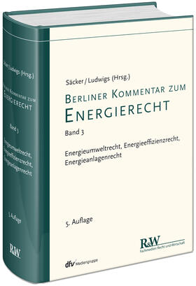 Säcker / Ludwigs |  Berliner Kommentar zum Energierecht. Band 03 | Buch |  Sack Fachmedien