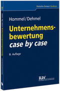 Hommel / Dehmel |  Unternehmensbewertung case by case | Buch |  Sack Fachmedien