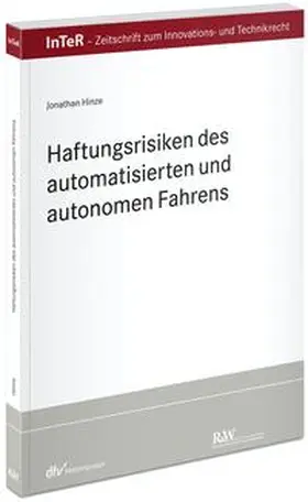 Hinze |  Haftungsrisiken des automatisierten und autonomen Fahrens | Buch |  Sack Fachmedien