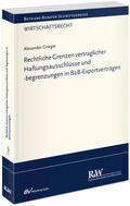 Grieger |  Grieger, A: Rechtliche Grenzen vertraglicher Haftungsausschl | Buch |  Sack Fachmedien
