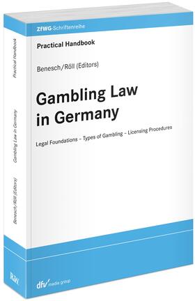 Benesch / Röll | Gambling Law in Germany | Buch | 978-3-8005-1815-9 | sack.de